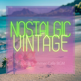 Tropical Summer Cafe BGM