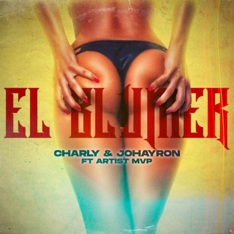El Blumer ft. Charly & Johayron | Boomplay Music