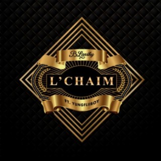 L'chaim (feat. Yungfliiboy)