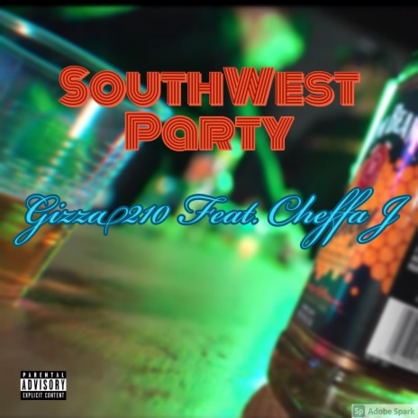 SouthWest Party (feat. Cheffa J)