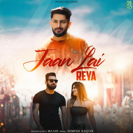 Jaan Lai Reya | Boomplay Music