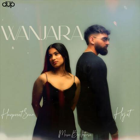 Wanjara ft. Harpreet Sran & Intense | Boomplay Music