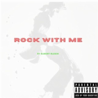 Rock With Me