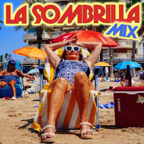 La sombrilla mix | Boomplay Music