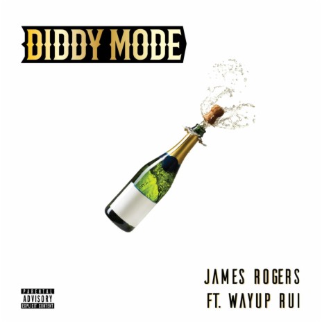 Diddy Mode (feat. Wayup Rui) | Boomplay Music