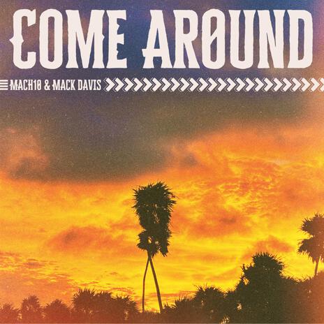 Come Around ft. Mack Davis | Boomplay Music