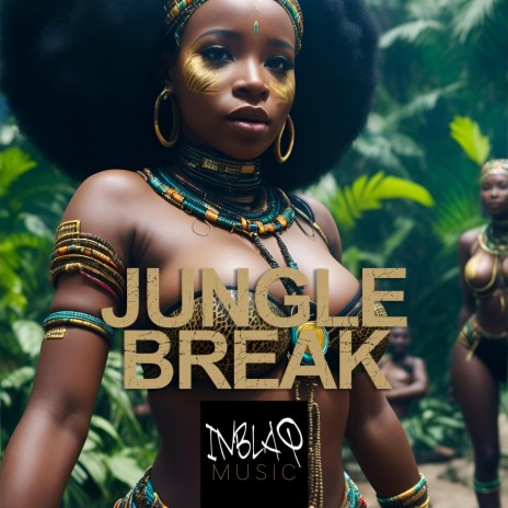 Jungle Break | Boomplay Music