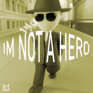 im not a hero