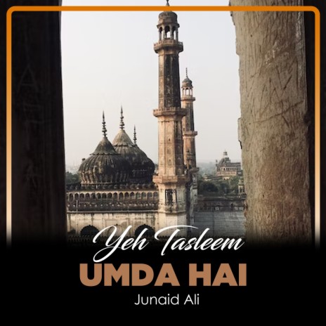 Yeh Tasleem Umda Hai | Boomplay Music