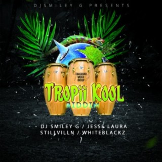 Tropii Kool Riddim