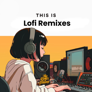 This Is Lofi Remixes