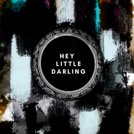 Hey Little Darling | Boomplay Music