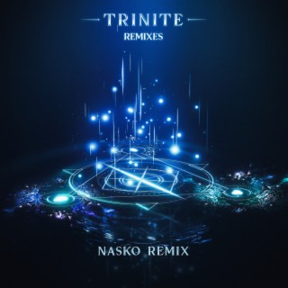 Trinite (Nasko Remix)