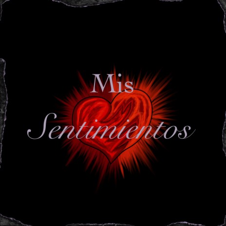 Mis Sentimientos | Boomplay Music