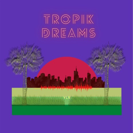 Tropik Dreams | Boomplay Music
