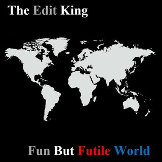 Fun but Futile World