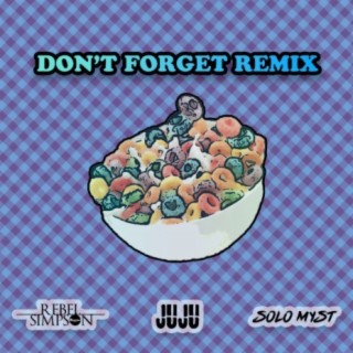 Don't Forget (Remix)