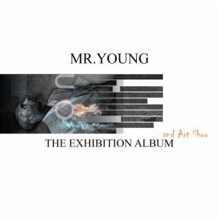 Mr. Young The Exhibition Album & Art Show