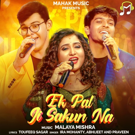 Ek Pal Ji Sakun Na ft. Abhijeet & Praveen | Boomplay Music