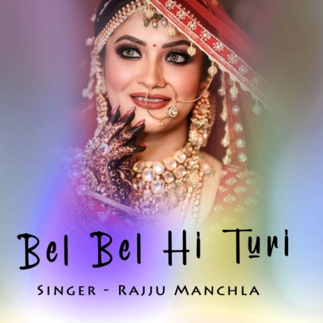 Bel Bel Hi Turi | Boomplay Music