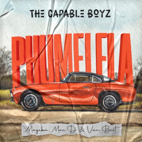 Phumelela ft. Mageba, Mac D & Van Best