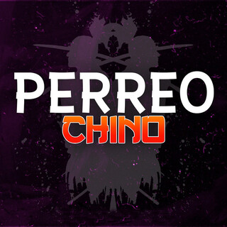 Perreo Chino