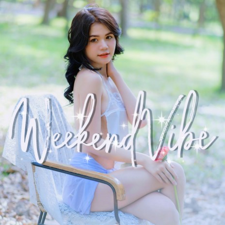 Weekend Vibe ft. DJ VaiLerng | Boomplay Music