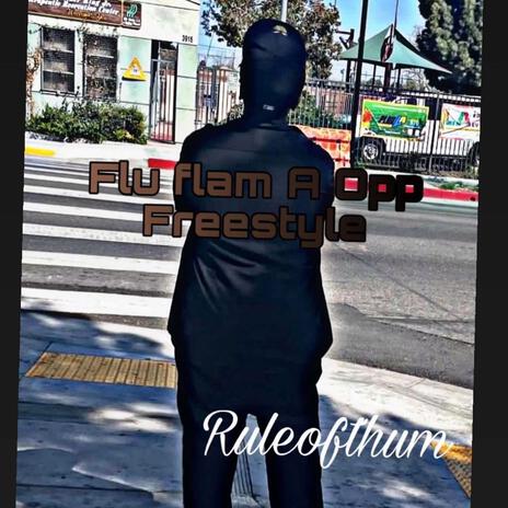 Flu flam a opp freestyle | Boomplay Music