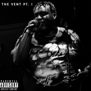 The Vent, Pt. 1 ft. Ace P lyrics | Boomplay Music