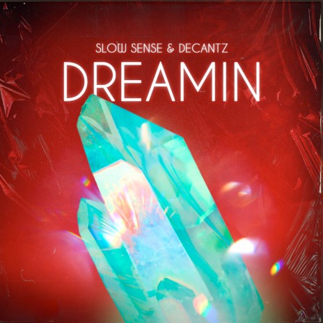 Dreamin' ft. DECANTZ | Boomplay Music
