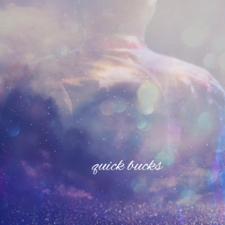 Quick Bucks | Boomplay Music