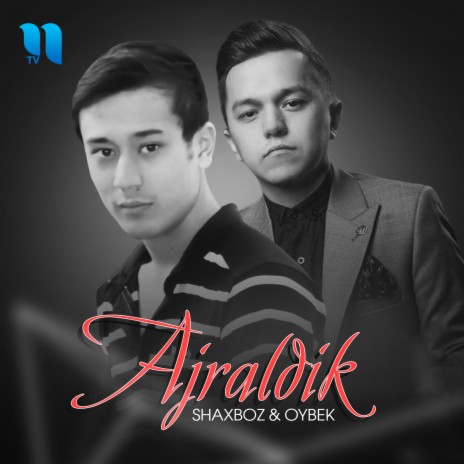 Ajraldik ft. Oybek | Boomplay Music