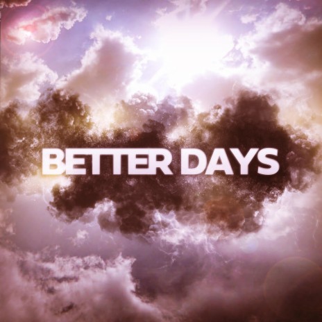 Better Days