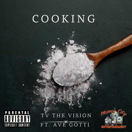 Cooking ft. Ave Gotti | Boomplay Music