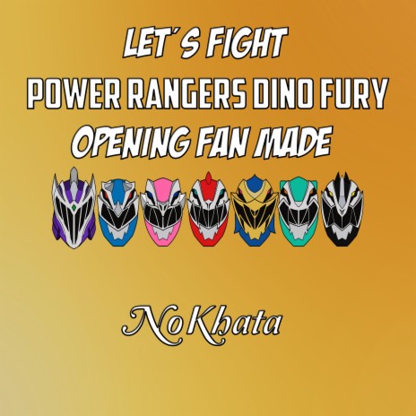 Let´s Fight (Power Rangers Dino Fury) Opening Fan Made | Boomplay Music