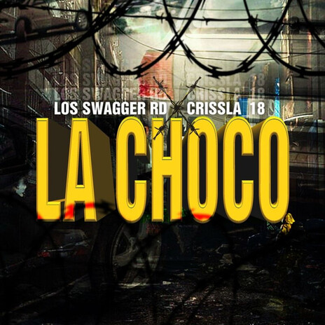 La Choco ft. Crissla 18 | Boomplay Music