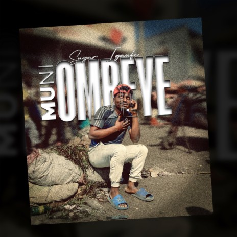 Muni Ombeye | Boomplay Music