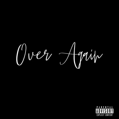 Over Again | Boomplay Music