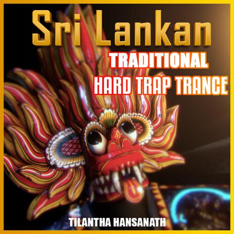 Srilankan Traditional Hard Trap Trance Beat (Kandyan Dance) | Boomplay Music