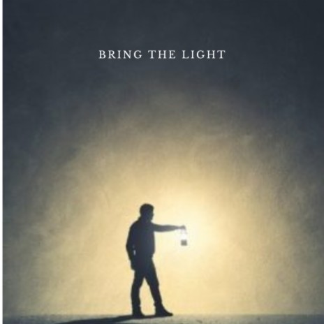 BringThe Light | Boomplay Music
