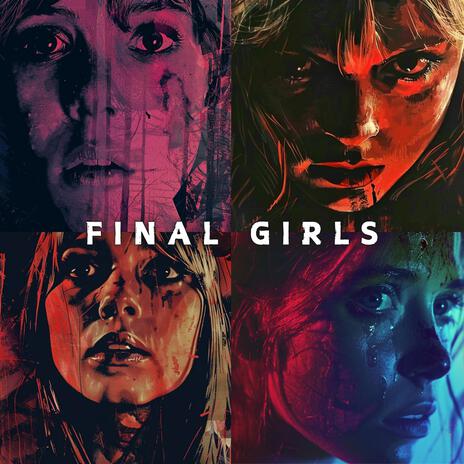 Final Girls | Boomplay Music