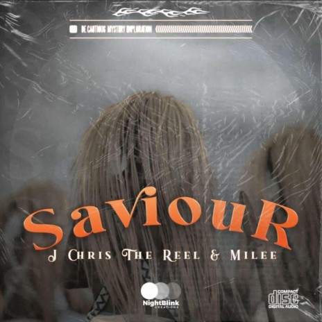 Saviour ft. J Chris The Reel | Boomplay Music
