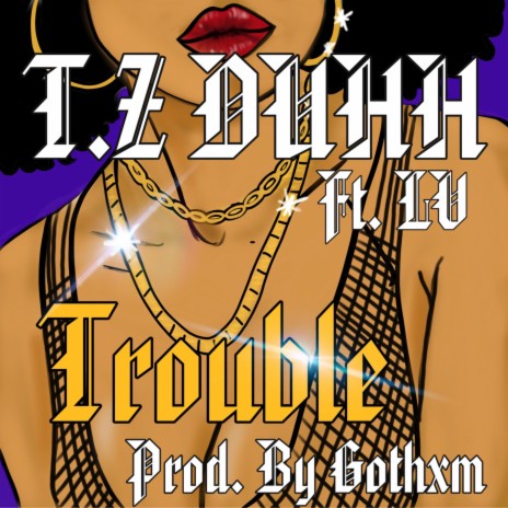 Trouble (feat. LV) | Boomplay Music