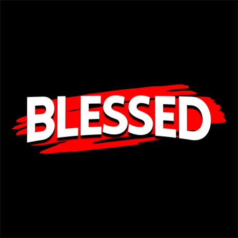 Blessed | Boomplay Music