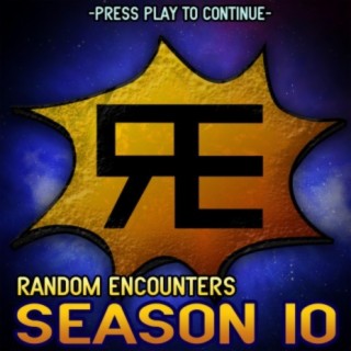 Random Encounters: Season 10