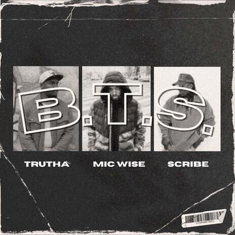 B.T.S. ft. Mic Wise & Scribe Music