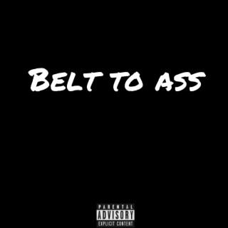 Belt To Ass