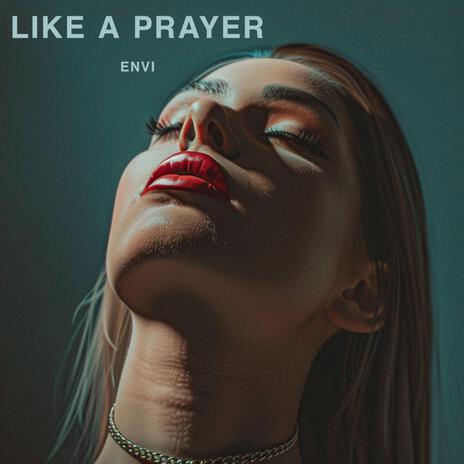 LIKE A PRAYER (TECHNO) | Boomplay Music