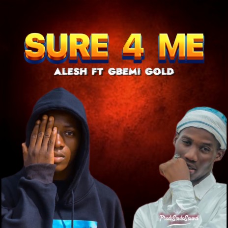 Sure 4 Me ft. Gbemi Gold | Boomplay Music