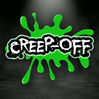 The Creep Off, Podcast